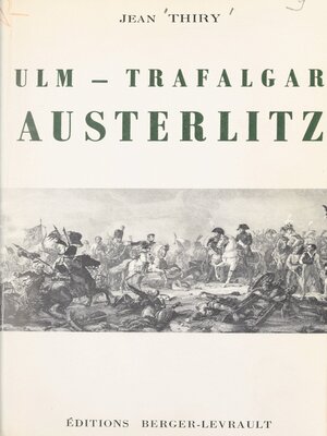 cover image of Ulm, Trafalgar, Austerlitz